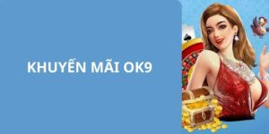 Khuyến mãi của sân chơi OK9