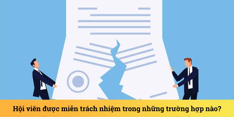 Trường hợp đặc biệt thành viên được miễn trách nhiệm tại OK9